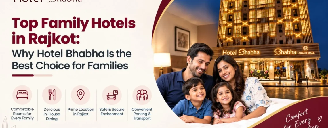 Family Hotel in Rajkot